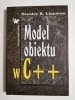 MODEL OBIEKTU W C++ - Stanley B. Lipman 1999